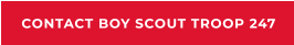 CONTACT BOY SCOUT TROOP 247