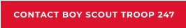 CONTACT BOY SCOUT TROOP 247