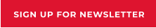 SIGN UP FOR NEWSLETTER