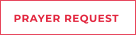 PRAYER REQUEST